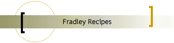 Fradley Recipes