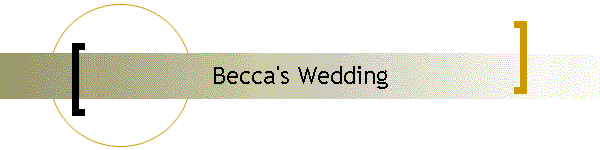 Becca's Wedding